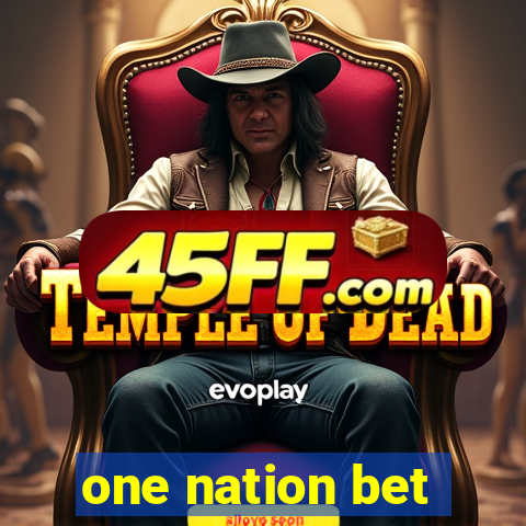 one nation bet